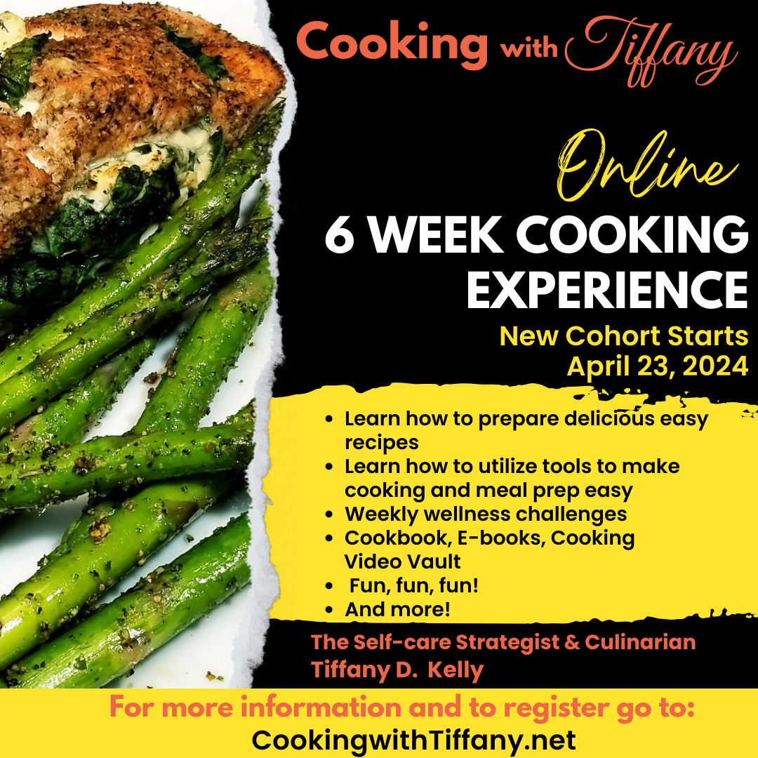 Cooking with Tiffany Online 6 Week Cooking Experience